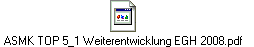 ASMK TOP 5_1 Weiterentwicklung EGH 2008.pdf